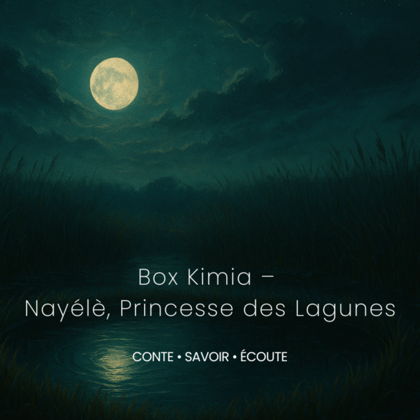 Box Kimia – Nayélè, princesse des lagunes