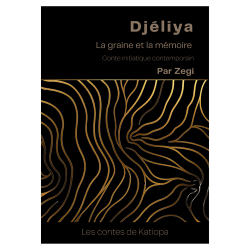 Djéliya – La graine et la mémoire
