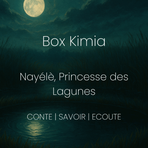 Box Kimia – Nayélè, princesse des lagunes